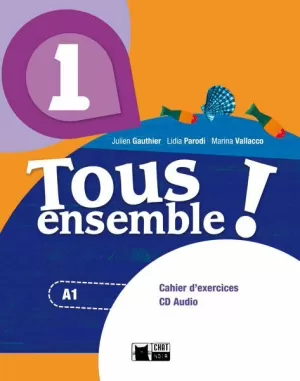 TOUS ENSEMBLE 1 EXERCICES