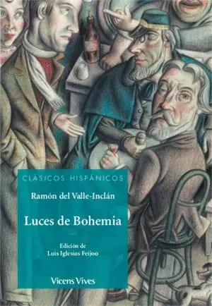 LUCES DE BOHEMIA (CLASICOS HISPANICOS)