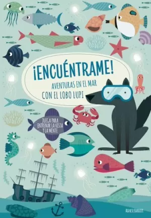 ENCUÉNTRAME! AVENTURAS EN EL MAR CON EL LOBO LUPI