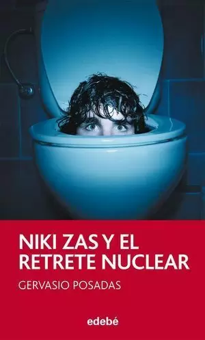 NIKI ZAS Y EL RETRETE NUCLEAR