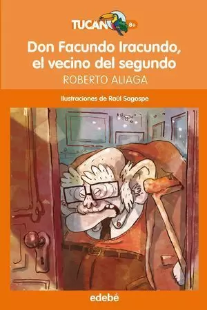 DON FACUNDO IRACUNDO, EL VECINO DEL SEGUNDO