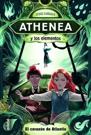 ATHENEA Y LOS ELEMENTOS 2. EL CORAZÓN DE ATLANTIS