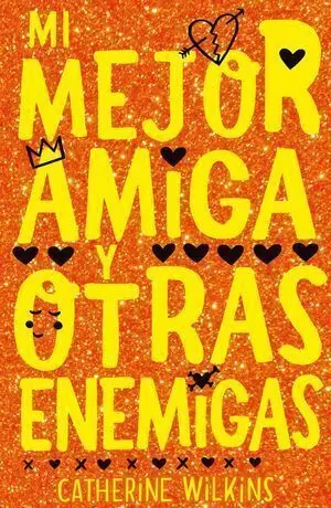 MI MEJOR AMIGA Y OTRAS ENEMIGAS