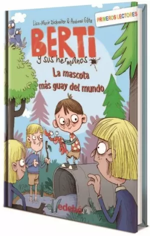 BERTI Y SUS HERMANOS. LA MASCOTA MÁS GUAY DEL MUNDO.
