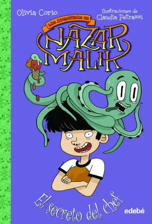LAS AVENTURAS DE NAZAR MALIK 3. EL SECRETO DEL CHEF.