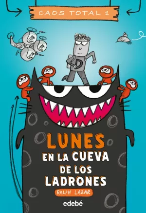 CAOS TOTAL 1. LUNES EN LA CUEVA DE LOS LADRONES.