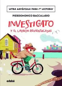 INVESTIGATO Y EL LADRÓN REVIENTACAJAS