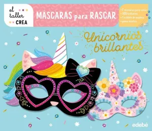 MÁSCARAS PARA RASCAR. UNICORNIOS BRILLANTES