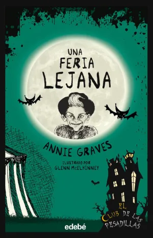 EL CLUB DE LAS PESADILLAS 9. UNA FERIA LEJANA