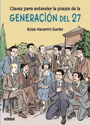 CLAVES PARA ENTENDER LA POESÍA DE LA GENERACIÓN DEL 27