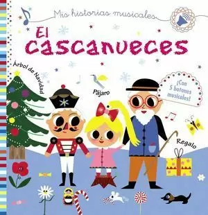 MIS HISTORIAS MUSICALES. EL CASCANUECES