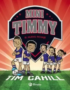 MINI TIMMY 7. EL NUEVO FICHAJE