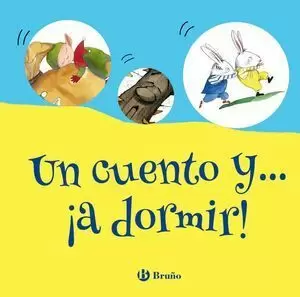 UN CUENTO Y... ¡A DORMIR!