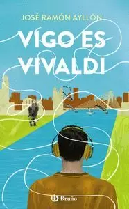 VIGO ES VIVALDI. NUEVA EDICIÓN.