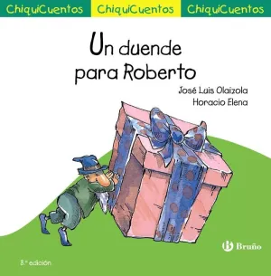 CHIQUICUENTO 9. UN DUENDE PARA ROBERTO.