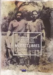 LUCHARON CONTRA LA HIDRA DEL PATRIARCADO: MUJERES LIBRES