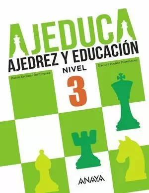 AJEDUCA. AJEDREZ Y EDUCACION NIVEL 3