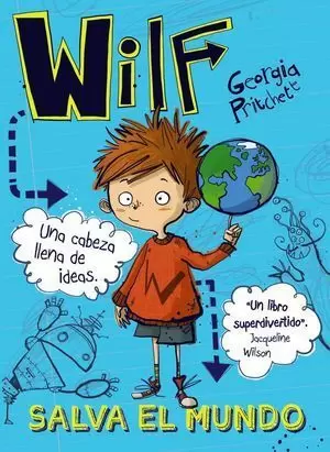 WILF SALVA EL MUNDO. LIBRO 1