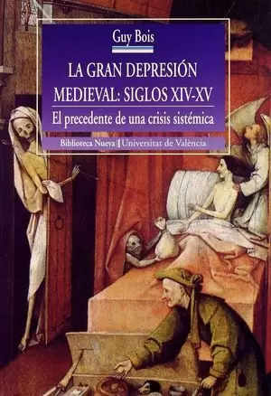 LA GRAN DEPRESIÓN MEDIEVAL. SIGLOS XIV-XV