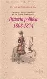 HISTORIA POLÍTICA, 1808-1874