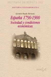 ESPAÑA 1790-1900 (HISTORIA DE ESPAÑA XIX)