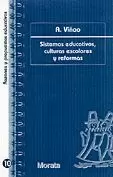 SISTEMAS EDUCATIVOS, CULTURAS ESCOLARES Y REFORMAS