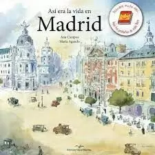 ASÍ ERA LA VIDA EN MADRID