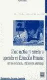 CÓMO MOTIVAR Y ENSEÑAR A APRENDER EN EDUCACIÓN PRIMARIA