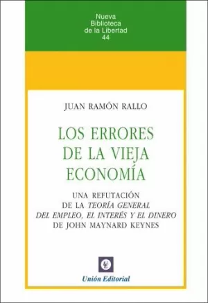 LOS ERRORES DE LA VIEJA ECONOMÍA