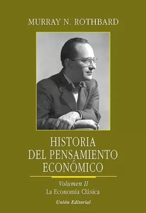 HISTORIA DEL PENSAMIENTO ECONÓMICO 2. LA ECONOMÍA CLÁSICA
