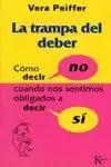 LA TRAMPA DEL DEBER