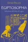 EGIPTOSOPHIA: RELECTURA DEL MITO AL LOGOS