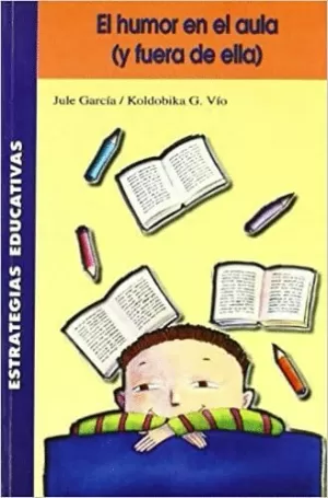 EL HUMOR EN EL AULA (Y FUERA DE ELLA)