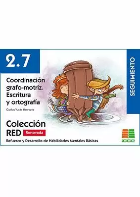 2.7. COORDINACIÓN GRAFO-MOTRIZ. ESCRITURA Y ORTOGRAFÍAESCRITURA. ORTOGRAFÍA. SEGUIMIENTO