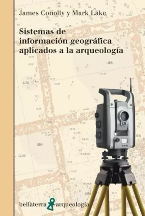 SISTEMAS DE INFORMACION GEOGRAFICA APLICADOS A LA ARQUEOLOGIA