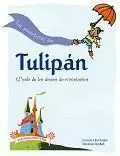 LAS AVENTURAS DE TULIPAN