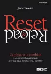 RESET & RELOAD. CAMBIAS O TE CAMBIAN
