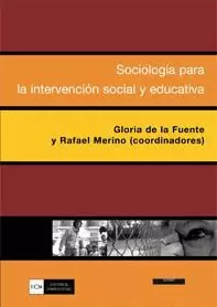 SOCIOLOGÍA PARA LA INTERVENCIÓN SOCIAL Y EDUCATIVA