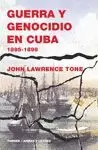 GUERRA Y GENOCIDIO EN CUBA1895-1898