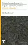 MANUAL PARA VIAJEROS POR ESPAÑA Y LECTORES EN CASA. MADRID Y CASTILLA. TOMOIII
