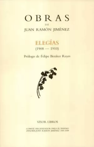 O.C. JUAN RAMON JIMENEZ ELEGIAS (1908-1910)