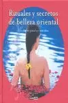 RITUALES Y SECRETOS DE BELLEZA NATURAL