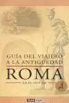 GUÍA DEL VIAJERO A LA ANTIGÜEDAD: ROMA EN EL AÑO 300