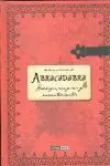 ABRACADABRA. HECHIZOS, CONJUROS Y ENCANTAMIENTOS