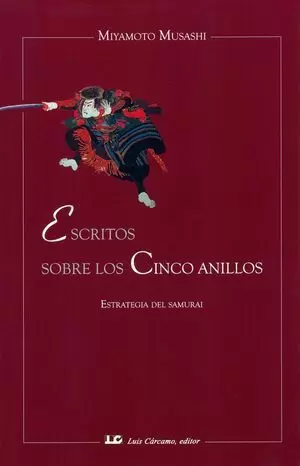 ESCRITOS SOBRE LOS CINCO ANILLOS. ESTRATEGIA DEL SAMURAI