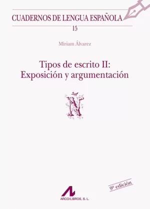 TIPOS DE ESCRITO II: EXPOSICIÓN Y ARGUMENTACIÓN
