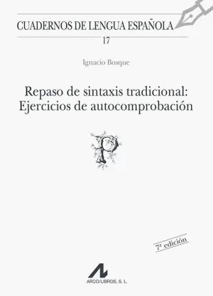 REPASO DE SINTAXIS TRADICIONAL: EJERCICIOS DE AUTOCOMPROBACIÓN
