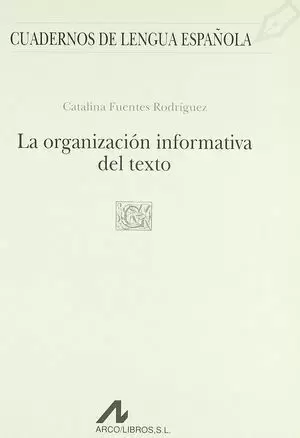 LA ORGANIZACIÓN INFORMATIVA DEL TEXTO