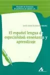 EL ESPAÑOL LENGUA DE ESPECIALIDAD ENSEÑANZA Y APRENDIZAJE