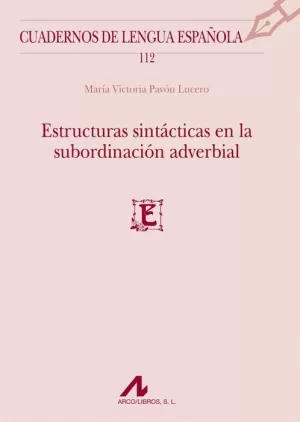 ESTRUCTURAS SINTÁCTICAS EN LA SUBORDINACIÓN ADVERBIAL